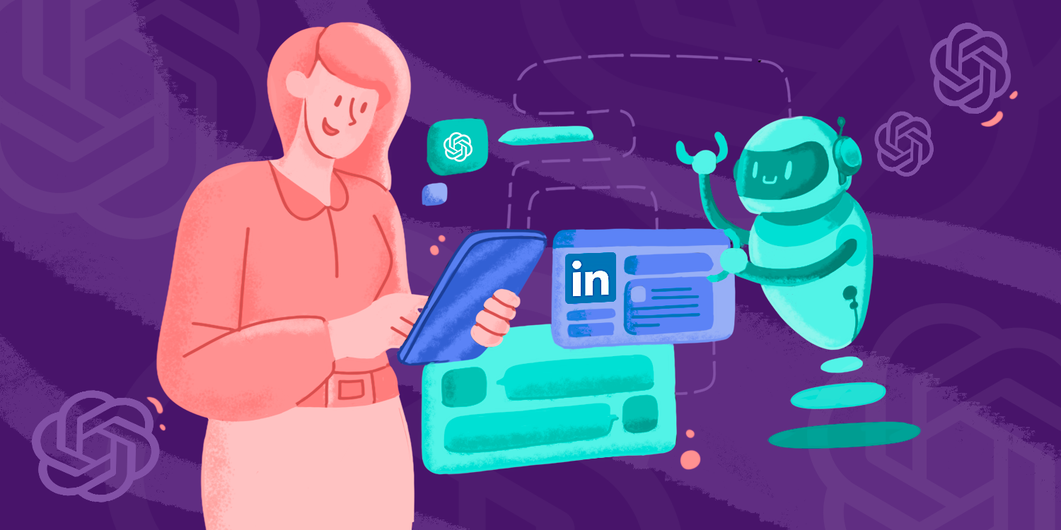 ChatGPT For LinkedIn: How To Find, Nurture, And Convert More Leads With AI